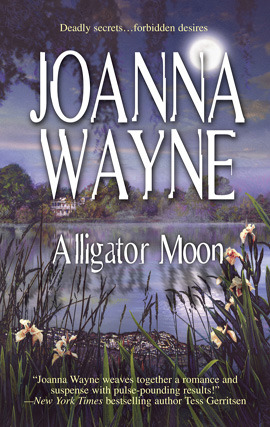 Title details for Alligator Moon by Joanna Wayne - Available